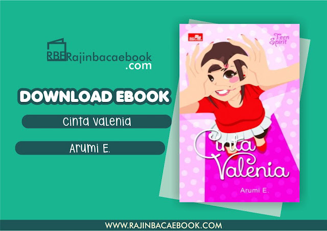 Download Novel Cinta Valenia by Arumi E. Pdf Download Novel Cinta Valenia by Arumi E. Pdf