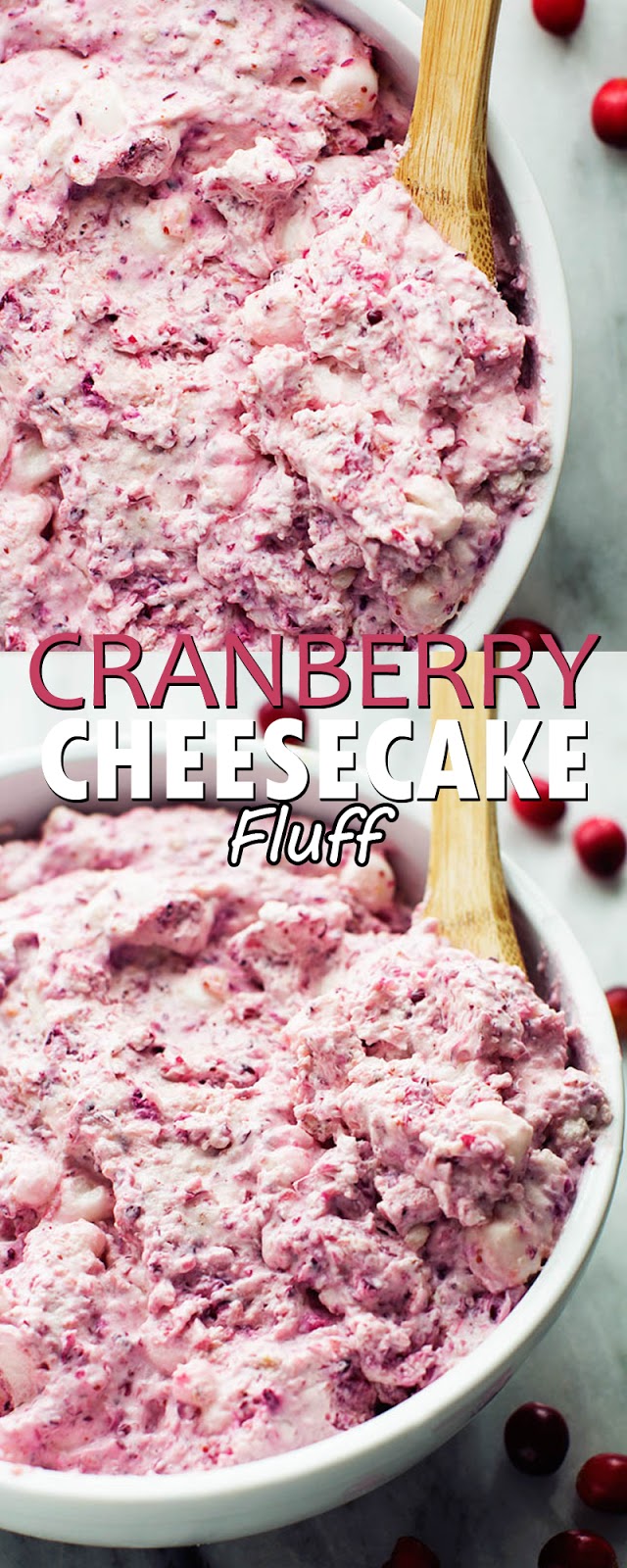 CRANBERRY CHEESECAKE FLUFF CRANBERRY CHEESECAKE FLUFF