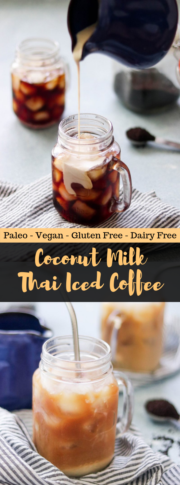COCONUT MILK THAI ICED COFFEE (PALEO, VEGAN) COCONUT MILK THAI ICED COFFEE (PALEO, VEGAN)