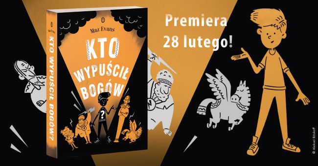 Wygraj książkę „Kto wypuścił bogów?” Konkurs