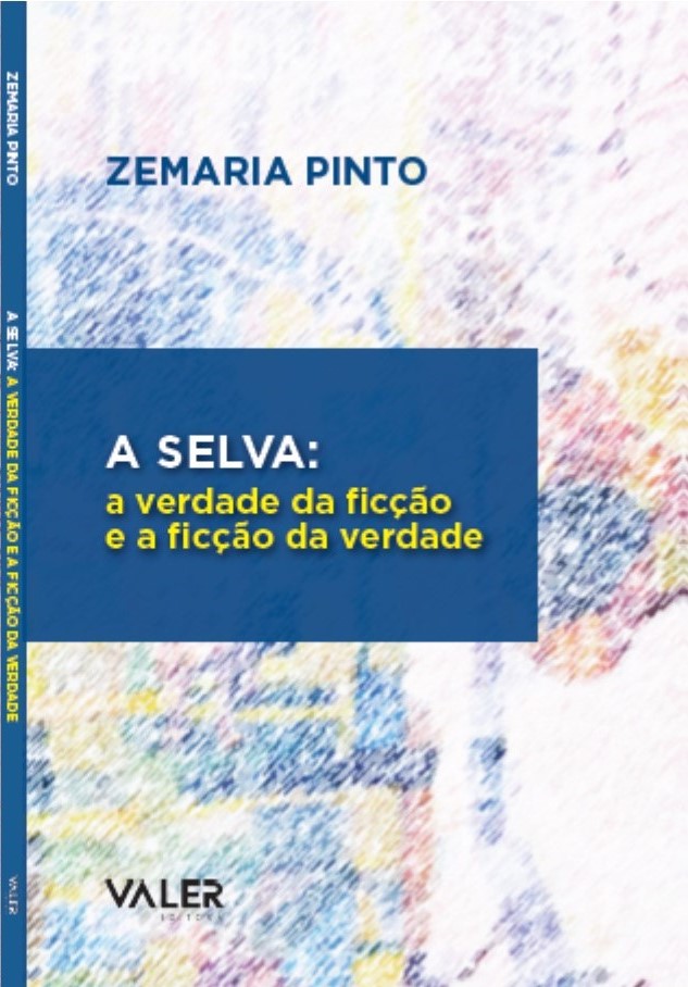 A selva: a verdade da ficção e a ficção da verdade