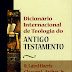 Dicionário Internacional de Teologia do Antigo Testamento - Completo - Autores Diversos