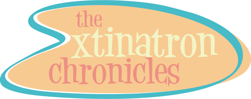 the xtinatron chronicles