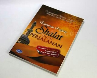 Kitab Musafir (Kitab Sholat Dalam Perjalanan) Kitab Musafir (Kitab Sholat Dalam Perjalanan)