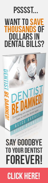Dentist Be Damned