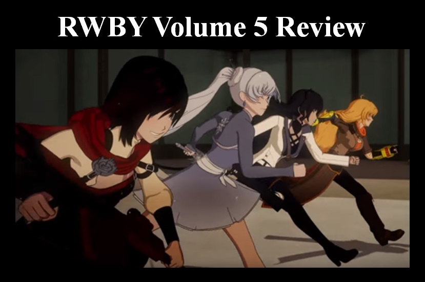 The Blog of Bryan C. Laesch: RWBY Volume 5 Review