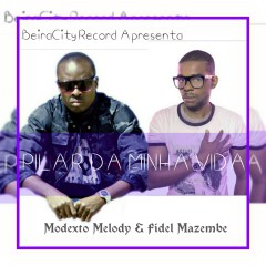 Modexto Melody & Fidel Mazembe - Pilar Da Minha Vida (2017)