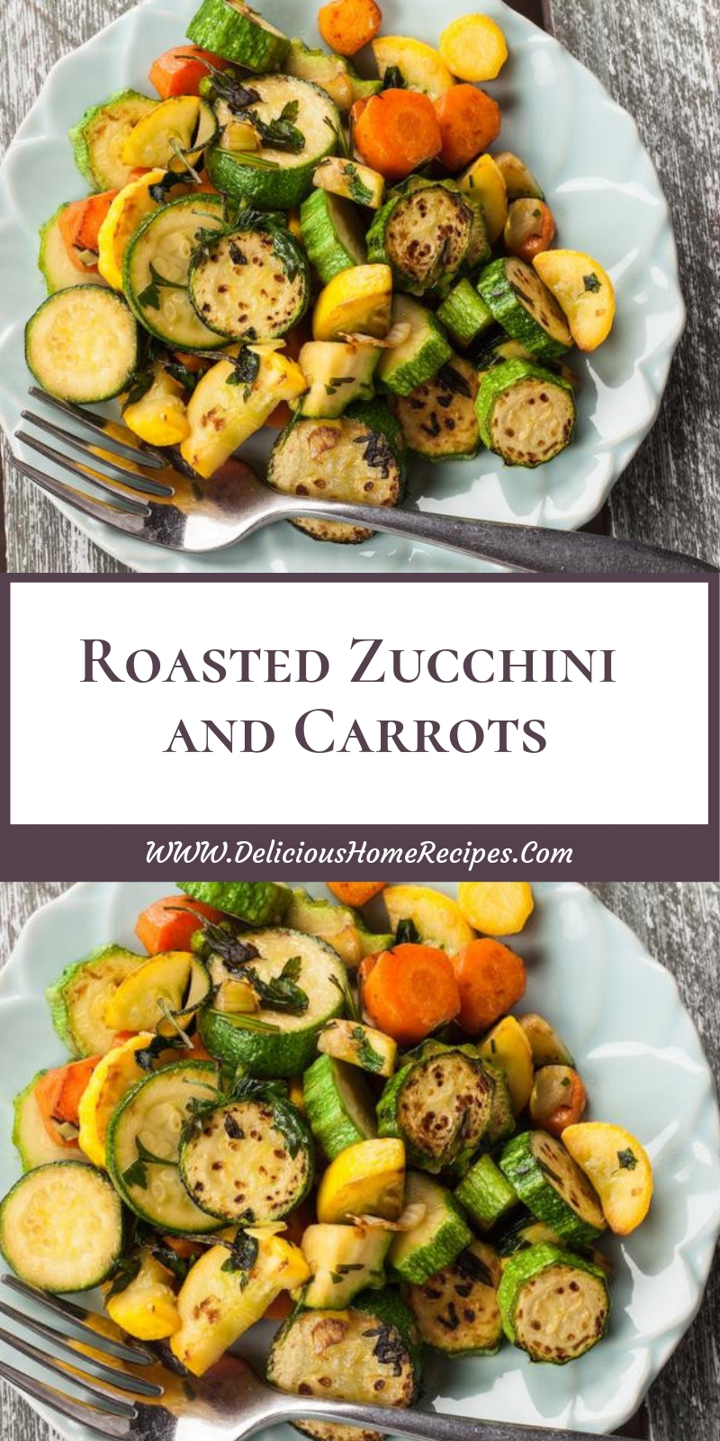 Roasted Zucchini And Carrots Roasted Zucchini And Carrots