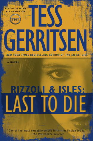 Review: Last to Die by Tess Gerritsen