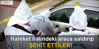 Uzman çavuş otomobilinde şehit edildi