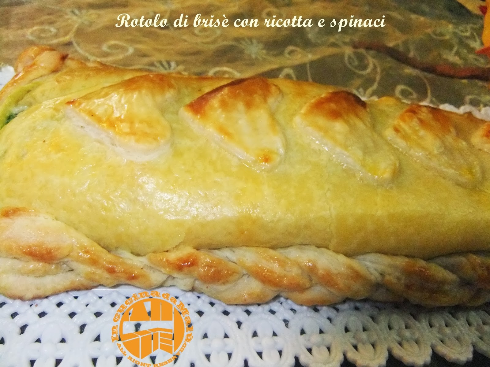 Rotolo di brisè con ricotta e spinaci da In cucina da Malù su ...