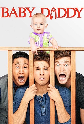 Baby Daddy Season 1 Complete Download 480p All Episode