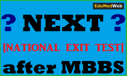 NEXT-NATIONAL-EXIT-TEST- after-MBBS