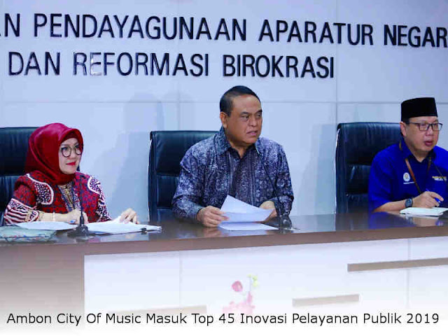 Ambon City Of Music Masuk Top 45 Inovasi Pelayanan Publik 2019 Ambon City Of Music Masuk Top 45 Inovasi Pelayanan Publik 2019