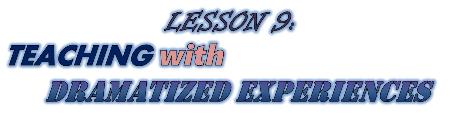 Thea's Educational Technology Blog: Lesson 9: Dramatized Experiences