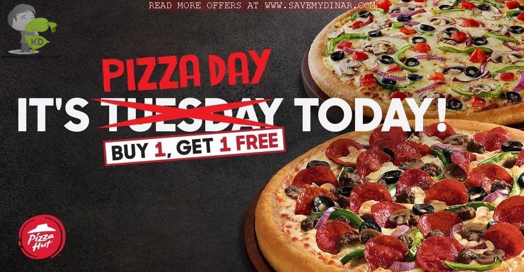 Pizzahut Kuwait Pizzaday Buy 1 Get 1 FREE SaveMyDinar Offers