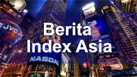 Berita Index Asia berita index asia, trading forex online, belajar trading forex, trading forex indonesia