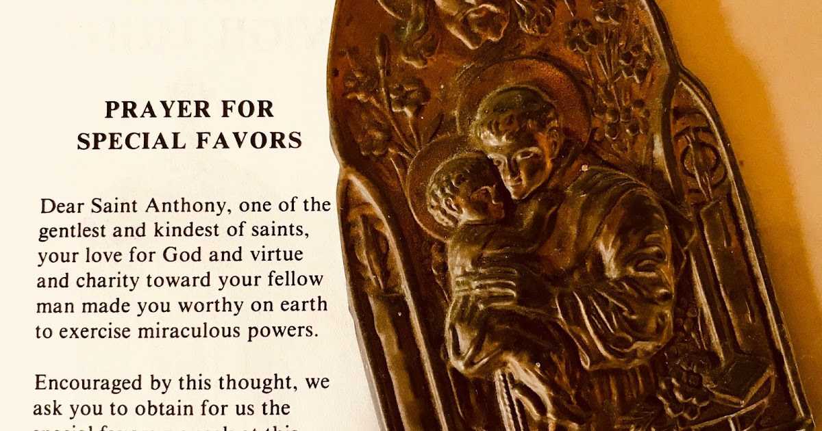 Saint Anthony Lost and Found Prayer To St. Anthony For Special Favors