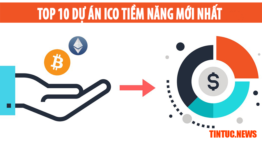 Top 10 dự án ICO COIN tiềm năng mới nhất tháng 12/2017