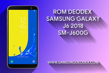 ROM DEODEX SAMSUNG J600G