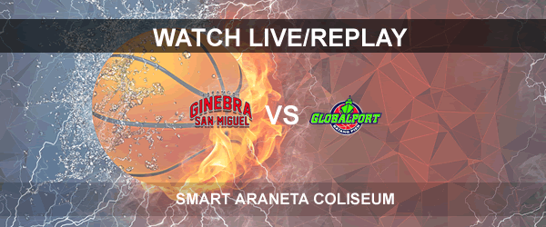 List of Replay Videos Ginebra vs GlobalPort June 6, 2017 @ Smart Araneta Coliseum