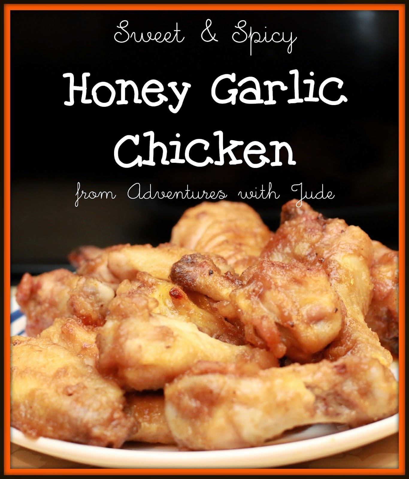 sweet and spicy honey garlic chicken