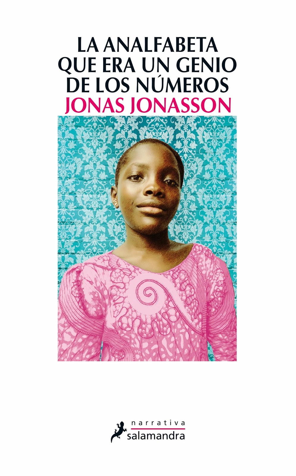 "La analfabeta que era un genio de los números" de Jonas Jonasson