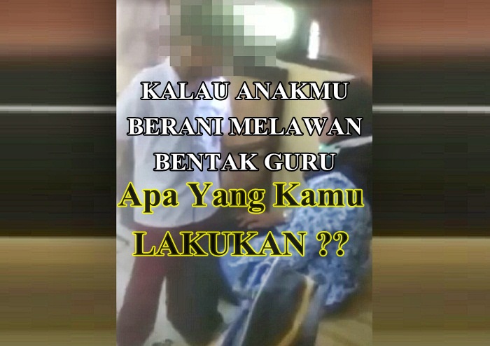 Kalau Anak BeraniMelawan Orang Tua Apa Yang Harus Dilakukan ? Seperti Contoh Video Viral Anak SD Bentak Guru-nya Kalau Anak BeraniMelawan Orang Tua Apa Yang Harus Dilakukan ? Seperti Contoh Video Viral Anak SD Bentak Guru-nya