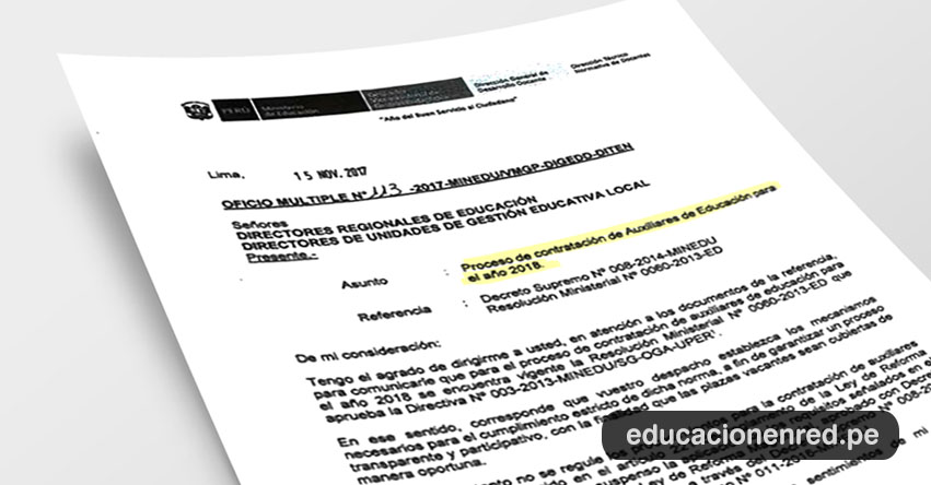 OFICIO MÚLTIPLE N° 113-2017-MINEDU/VMGP-DIGEDD-DITEN - Proceso de contratación de Auxiliares de Educación para el año 2018 - www.minedu.gob.pe OFICIO MÚLTIPLE N° 113-2017-MINEDU/VMGP-DIGEDD-DITEN - Proceso de contratación de Auxiliares de Educación para el año 2018 - www.minedu.gob.pe