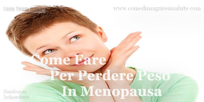 perdere peso velocemente in menopausa