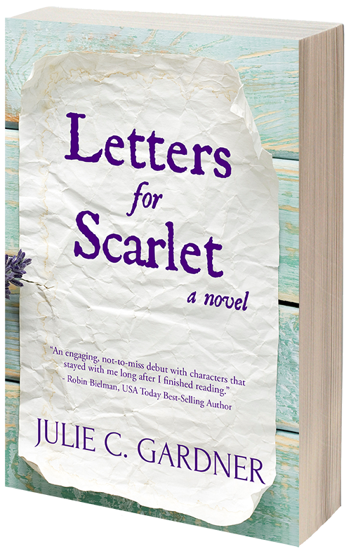 Letters for Scarlet, by Julie C. Gardner Letters for Scarlet, by Julie C. Gardner