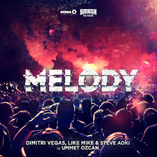Dimitri Vegas & Like Mike, Steve Aoki & Ummet Ozcan - Melody (Radio Mix) (2016) Dimitri Vegas & Like Mike, Steve Aoki & Ummet Ozcan - Melody (Radio Mix) on iTunes