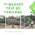 Itinerary Trip ke Thailand Part 1