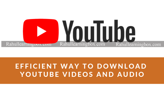Efficient Way to download Youtube Videos and Audio For Free The best way to Download free both mp3 and mp4 video format of your favourite youtube video