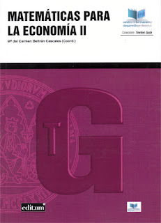Matemáticas para la economía II / Mª del Carmen Beltrán Cascales Matemáticas para la economía II / Mª del Carmen Beltrán Cascales