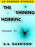 The Shining Horrific: Volume II