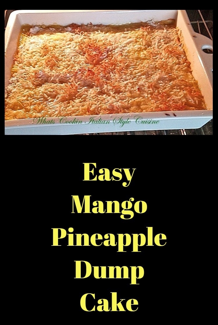 Easy Mango Pineapple Dump Cake What's Cookin' Italian