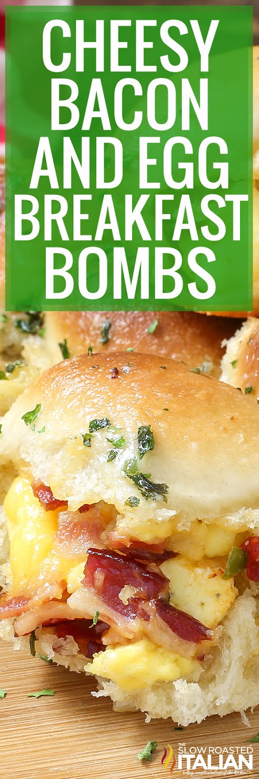 Bacon Egg and Cheese Bombs + Video