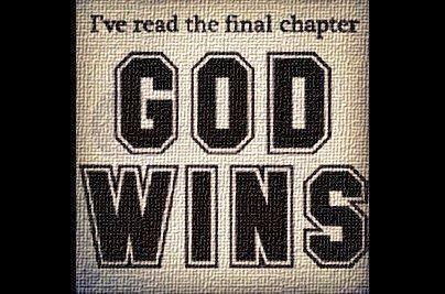 GOD WINS