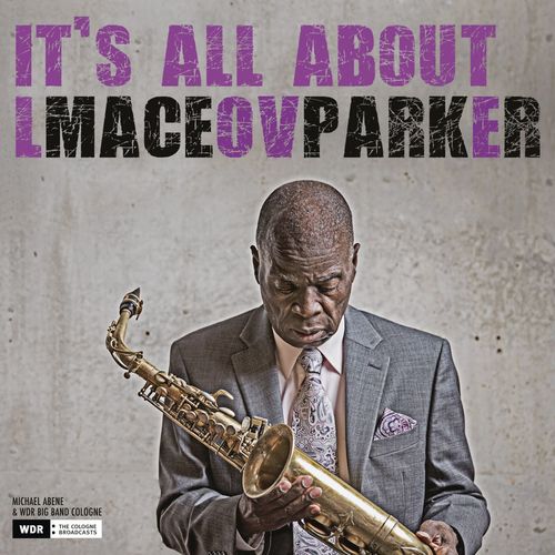 It's All About Love Maceo Parker It's All About Love Maceo Parker