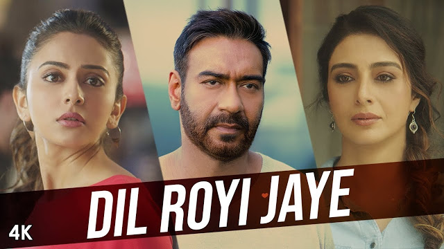 Dil Royi Jaye Song Lyrics By Arijit Singh | De De Pyaar De Song 2019 Dil Royi Jaye Song Lyrics By Arijit Singh | De De Pyaar De Song 2019