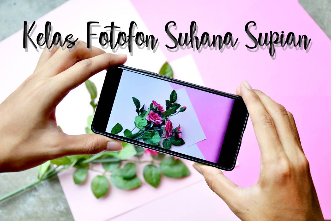 Kelas Photofon Suhana Supian Kelas Photofon Suhana Supian