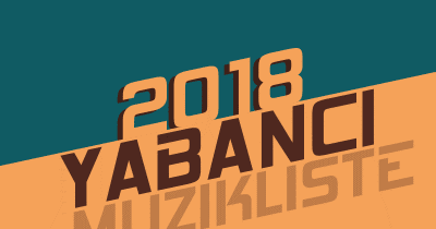 2018 Yabanci Pop Listesi Muzik Listeleri