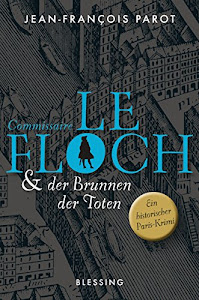 Commissaire Le Floch und der Brunnen der Toten: Roman (Commissaire Le Floch-Serie 2)