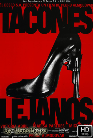 Tacones Lejanos [1080p] [Castellano] [MEGA]