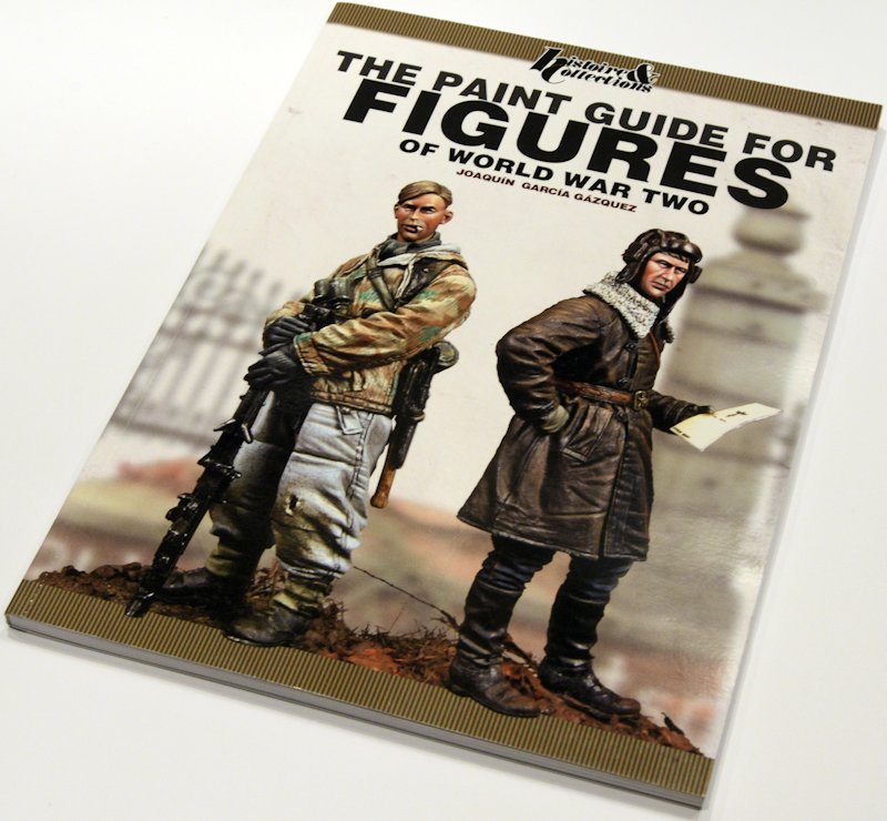 The Modelling News Review The Paint Guide for Figures of World War