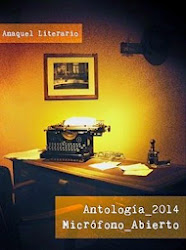 Antología Micrófono Abierto 2014. Anaquel Literario