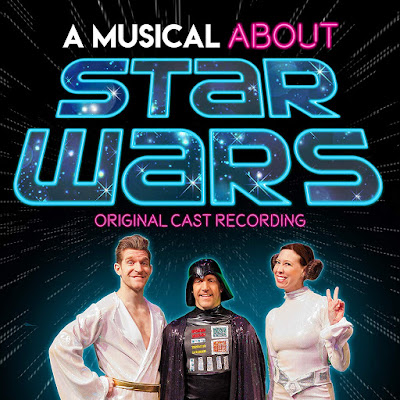 A Musical About Star Wars Original Cast Recording