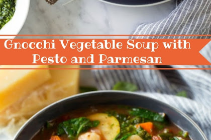 Gnocchi Vegetable Soup with Pesto and Parmesan