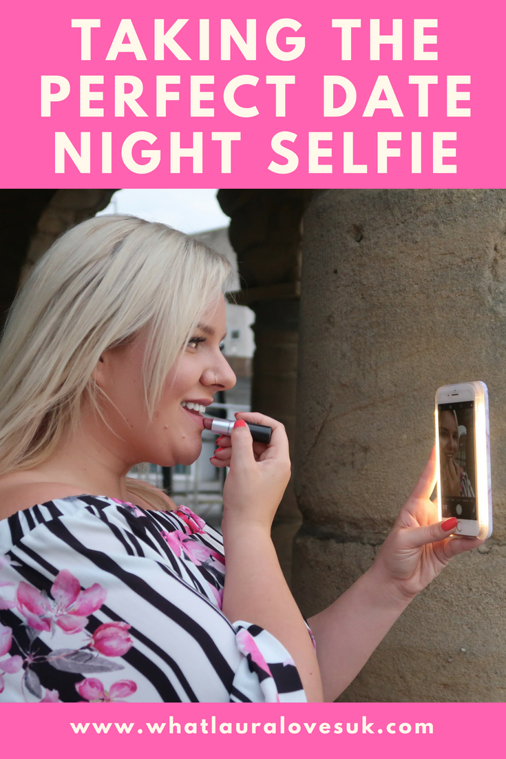 WhatLauraLoves Taking The Perfect Date Night Photo With My Light Up Selfie Case